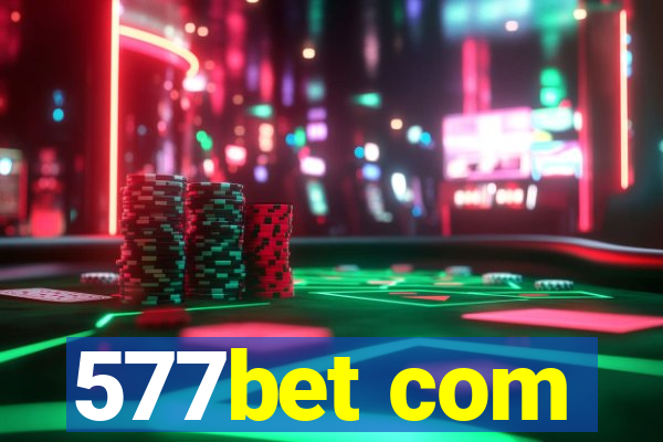 577bet com